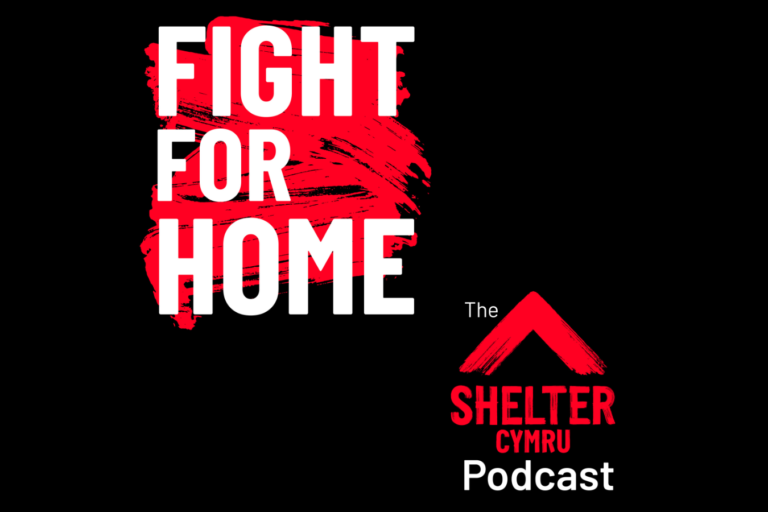 New Shelter Cymru podcast raises awareness of the housing emergency